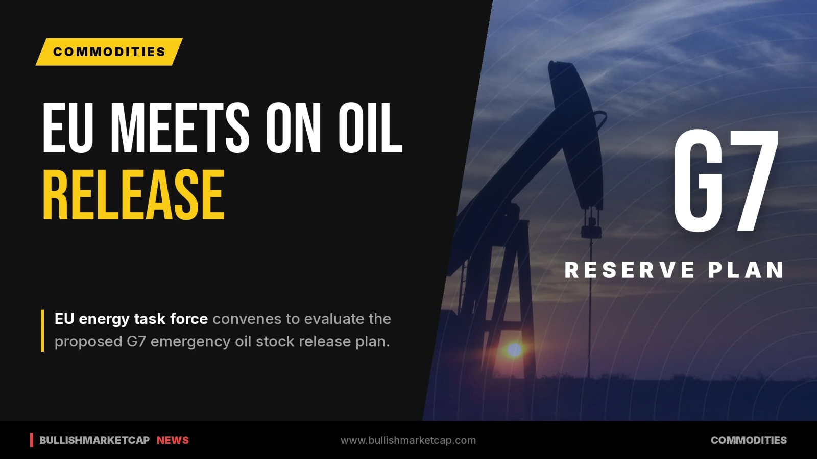 EU Energy Task Force Meets on G7 Oil Stock Release Plan