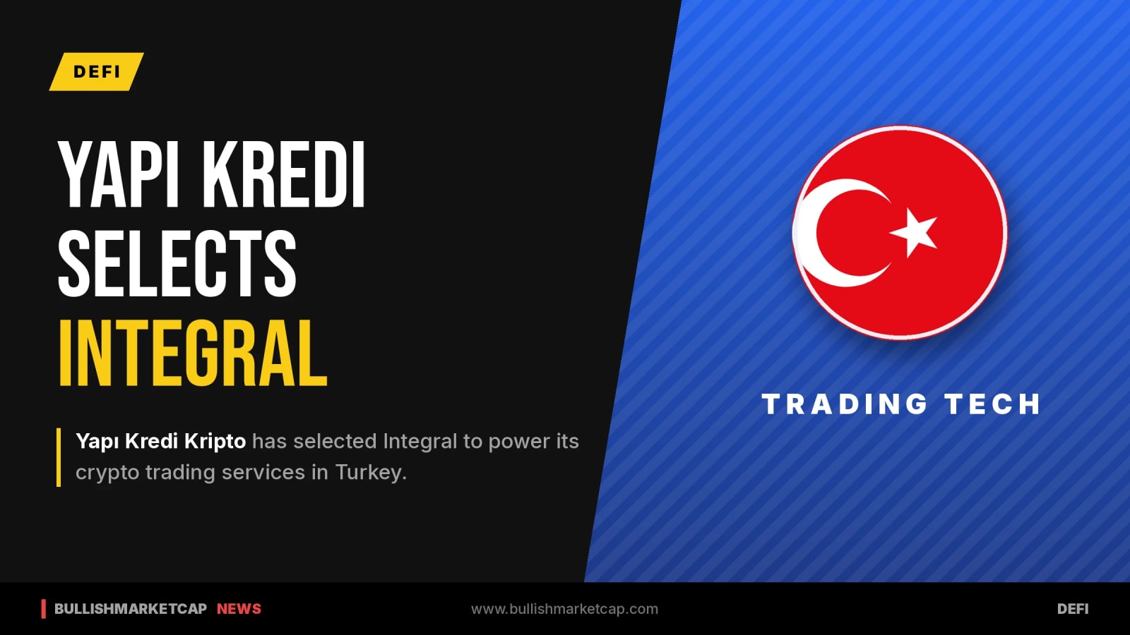 Yapı Kredi Kripto Selects Integral for Trading Services