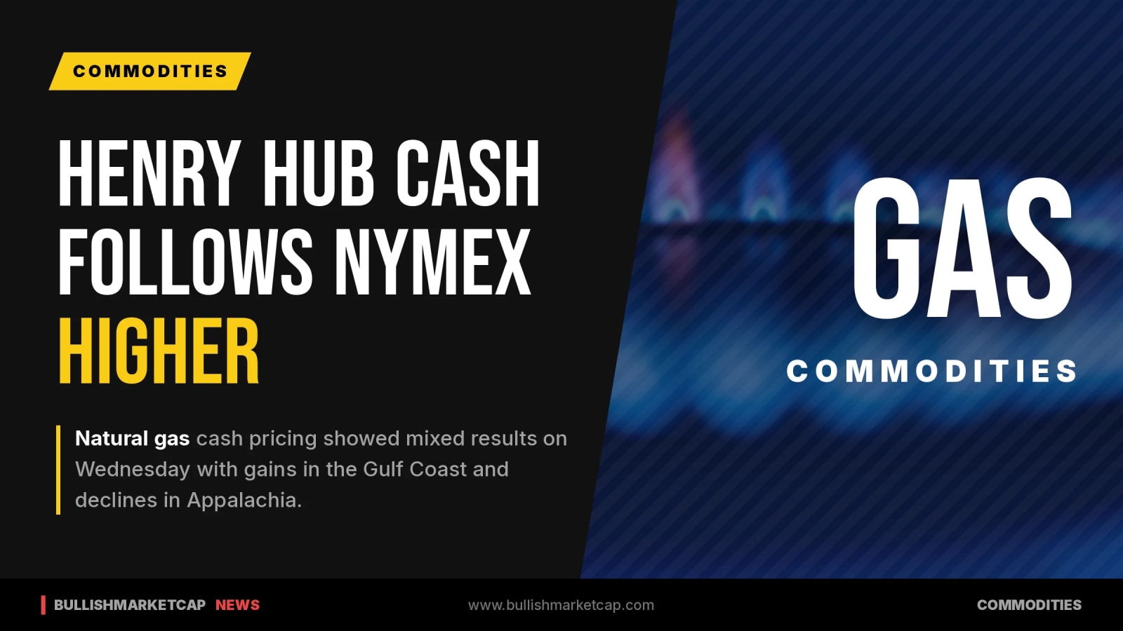 Henry Hub Cash Rises Alongside NYMEX Amid Mixed Regional Pricing