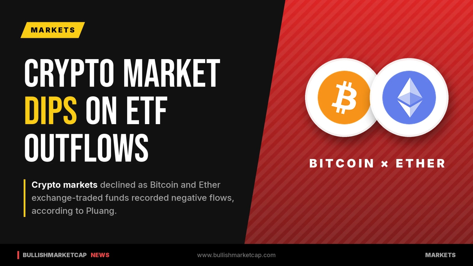 Crypto Market Dips as Bitcoin and Ether ETFs See Outflows