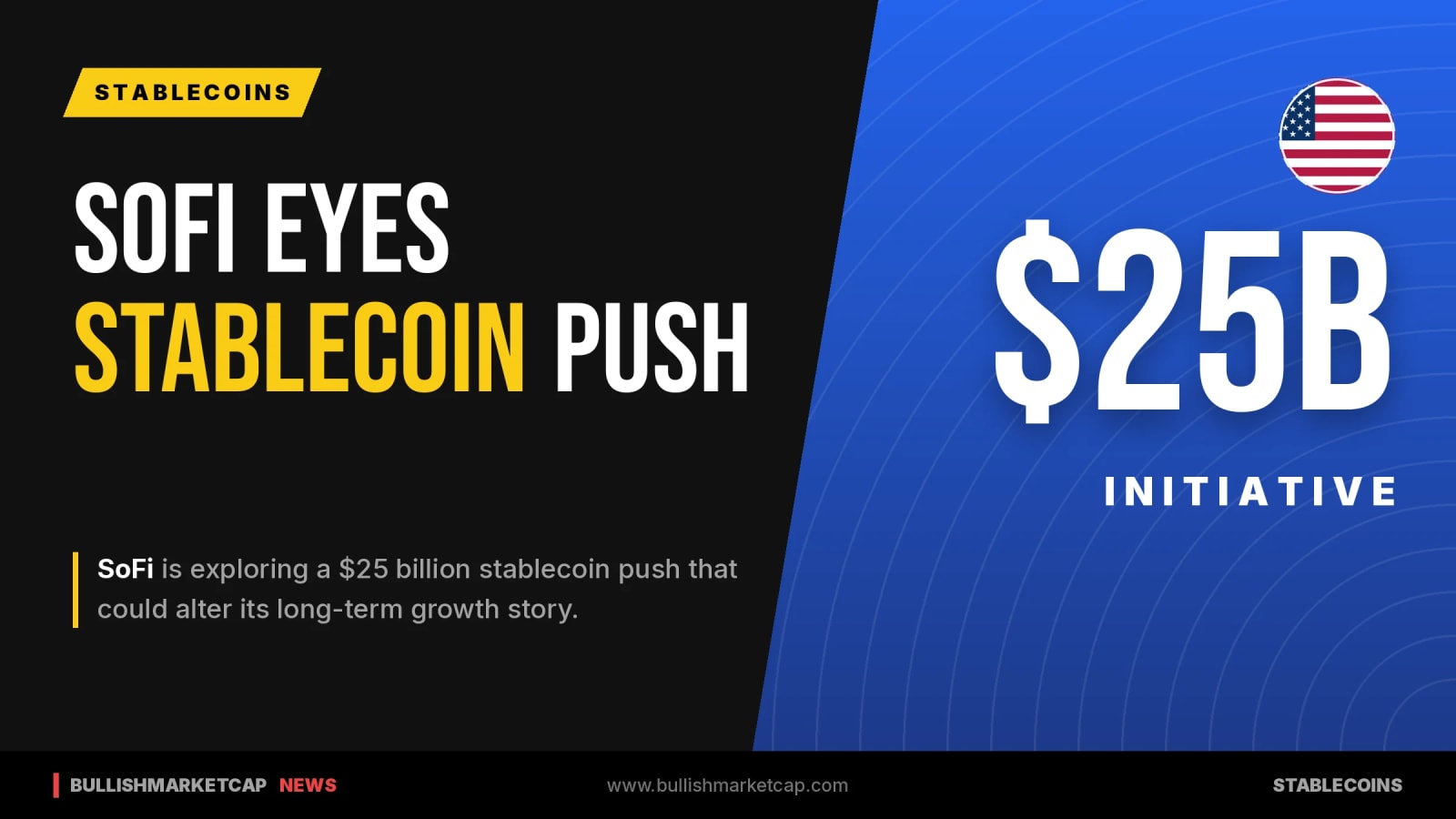 SoFi Eyes $25 Billion Stablecoin Growth Push