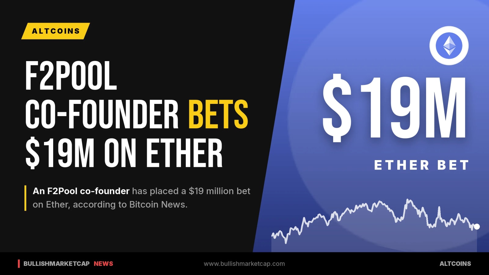 F2Pool Co-Founder Bets $19M on Ether