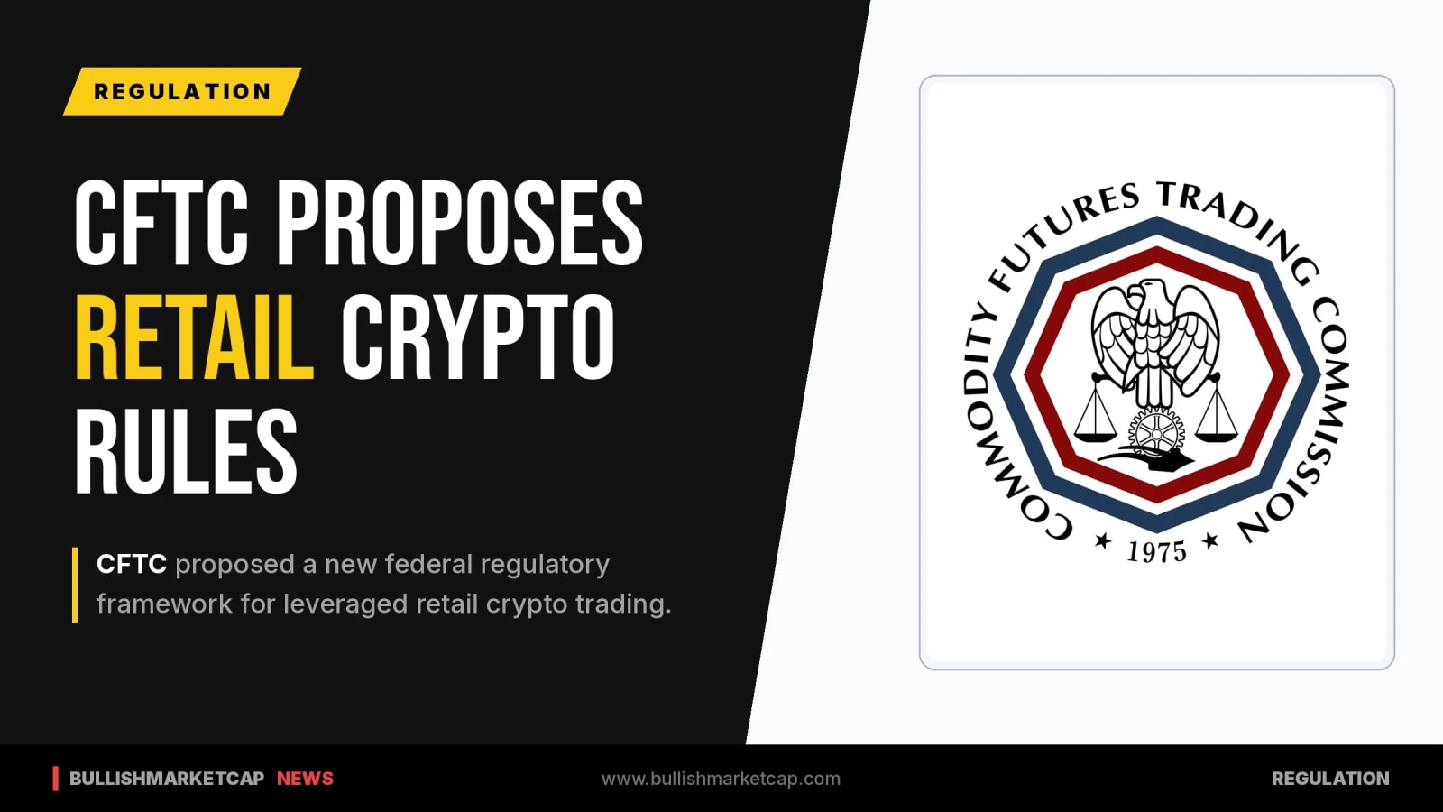 CFTC Proposes Retail Crypto Regulatory Framework
