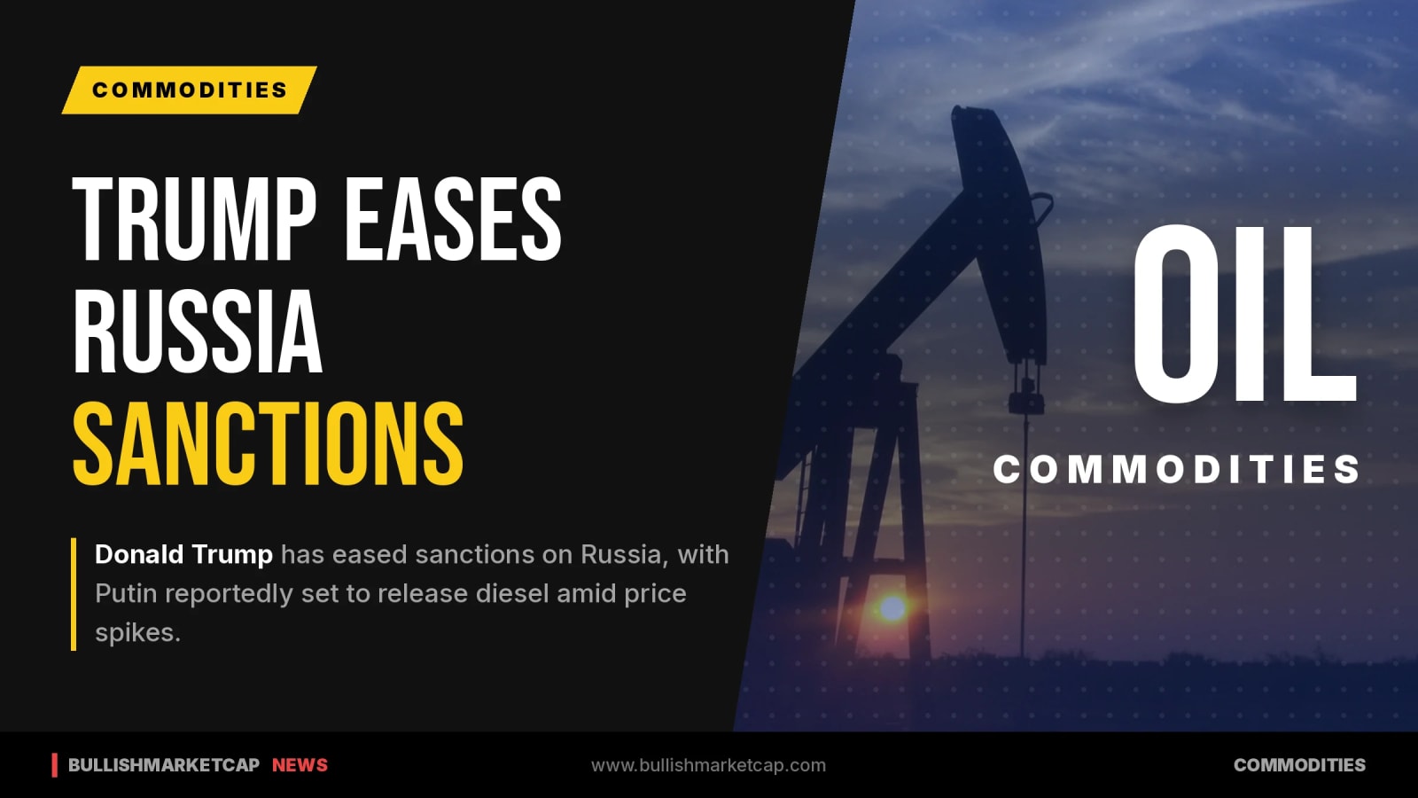 Trump Eases Russia Sanctions as Diesel Prices Spike