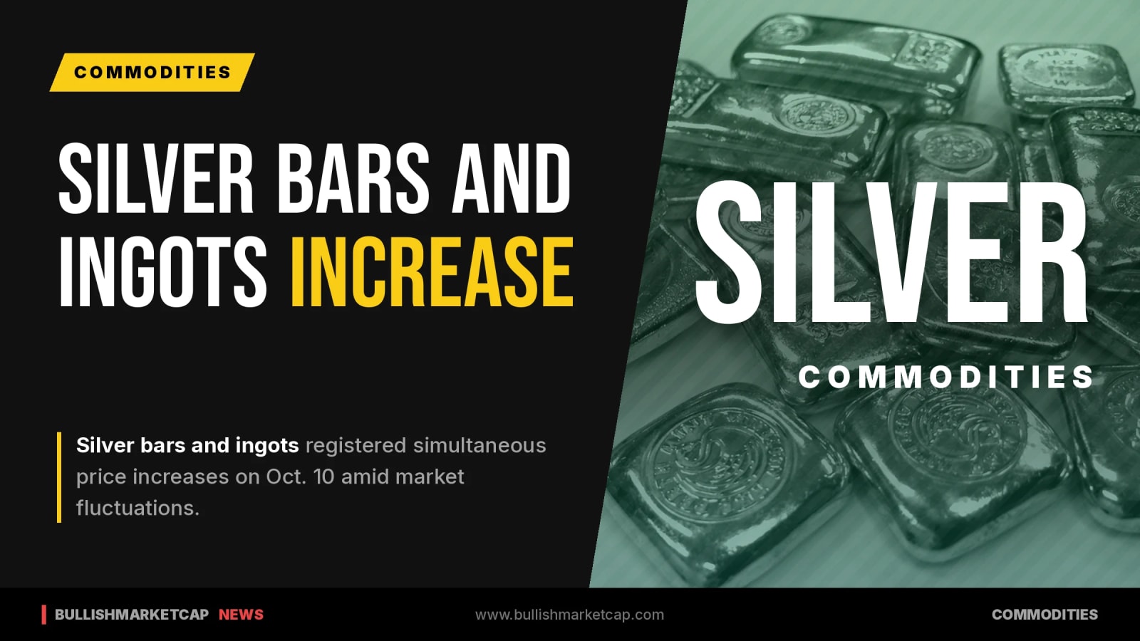 Silver Bars and Ingots Rise Simultaneously on Oct. 10