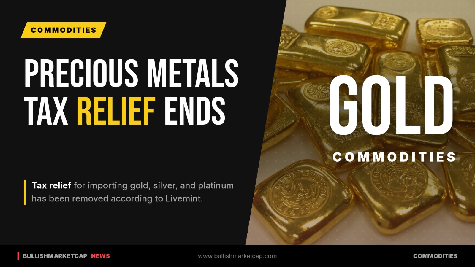 India Ends Tax Relief On Gold, Silver And Platinum Imports