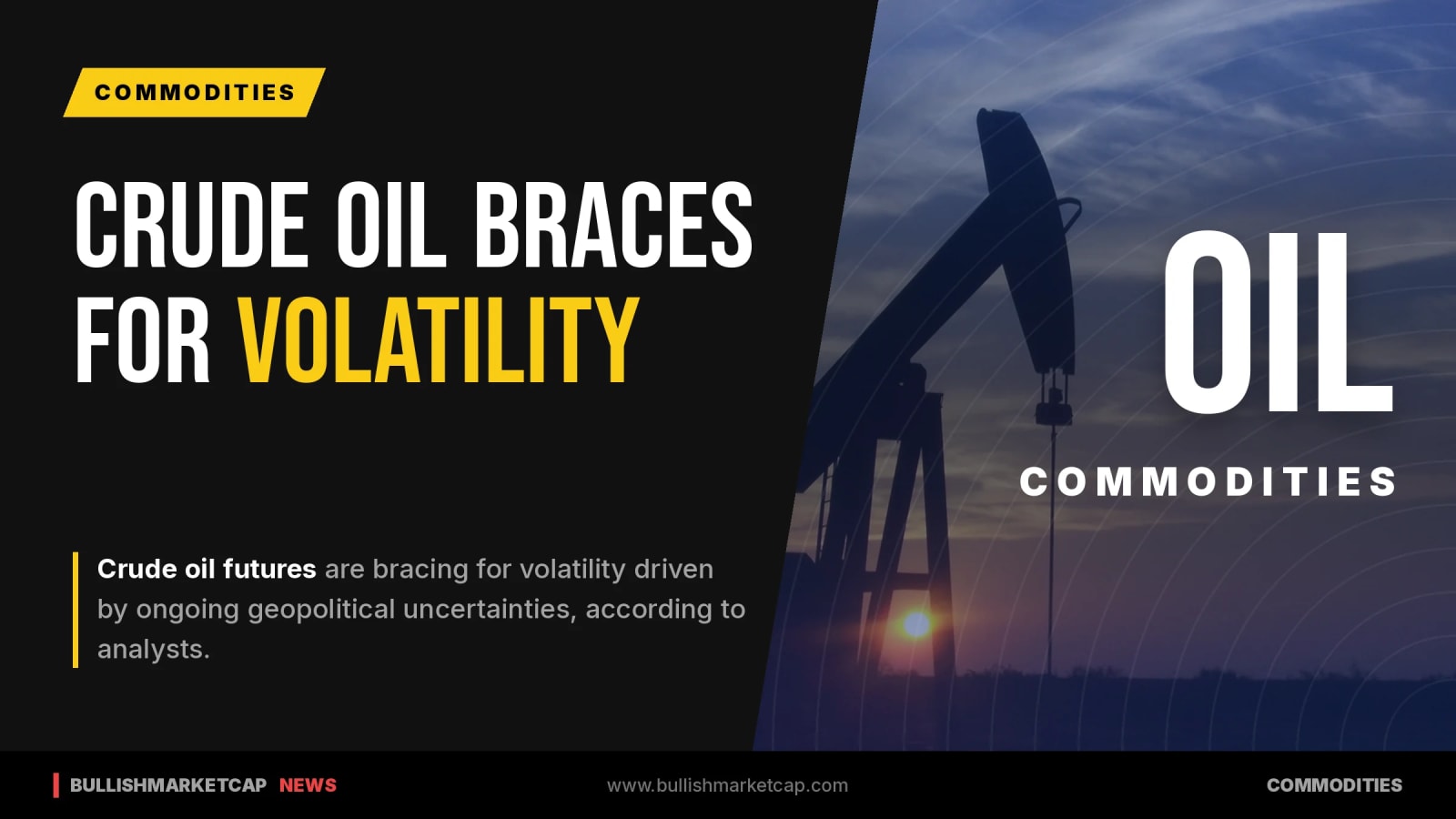 Crude Oil Futures Brace For Volatility Amid Uncertainty