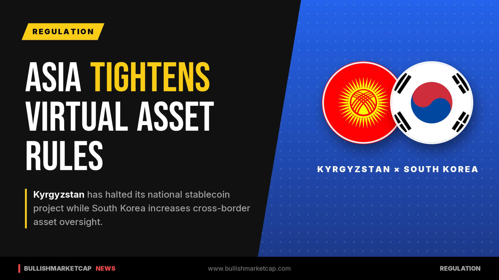 Kyrgyzstan Halts Stablecoin And South Korea Tightens Rules