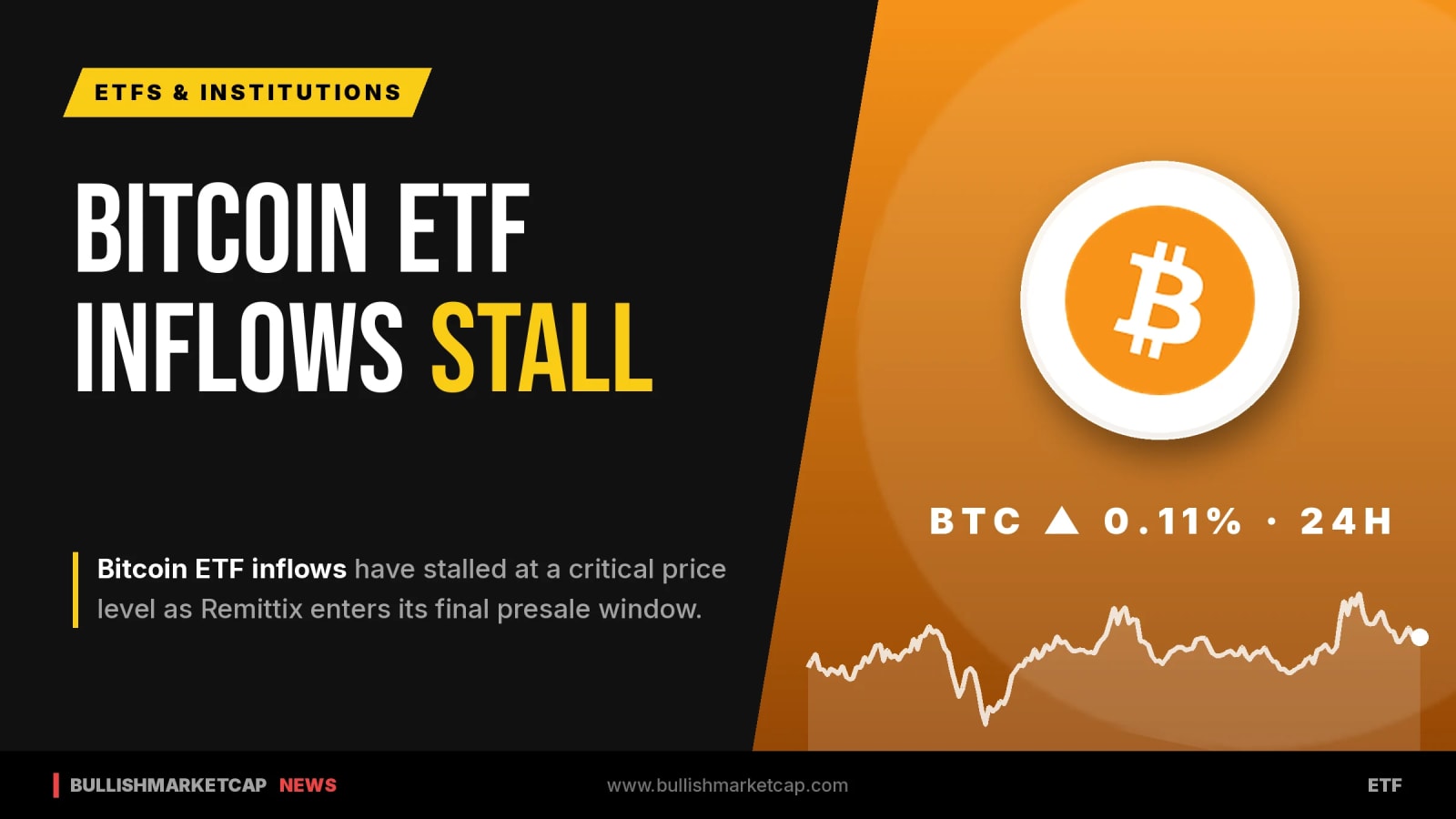 Bitcoin ETF Inflows Stall as Remittix Enters Presale