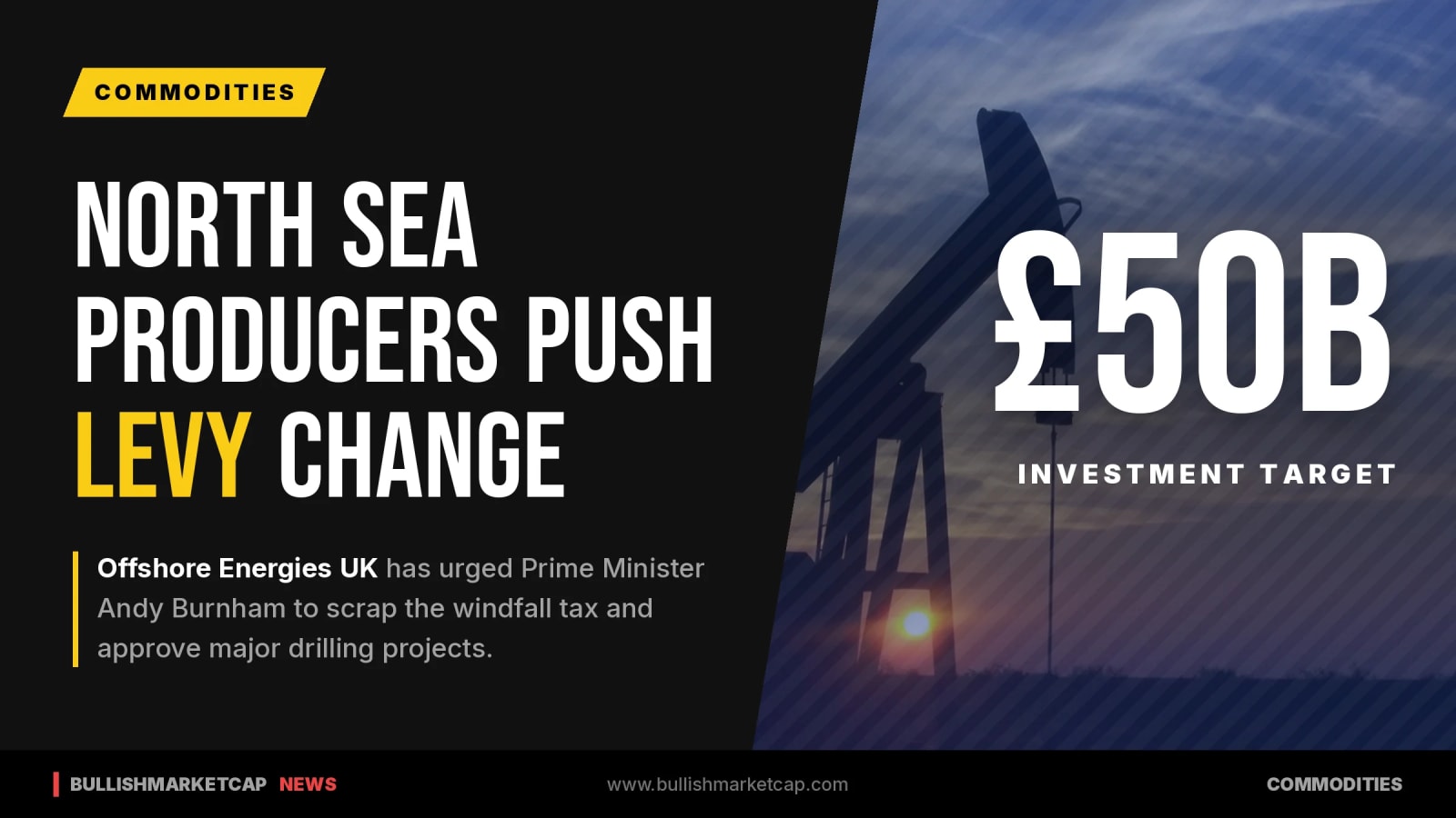 North Sea Producers Push Prime Minister to Scrap Windfall Tax