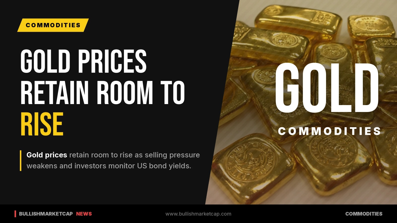 Gold Prices Still Have Room To Rise As Selling Pressure Eases