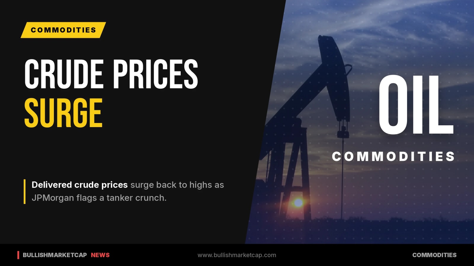 Crude Prices Rebound as JPMorgan Cites Tanker Crunch