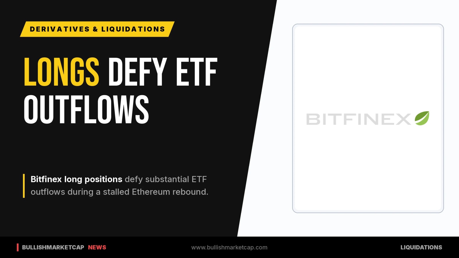 Bitfinex Longs Defy ETF Outflows Amid Stalled Ethereum Rebound