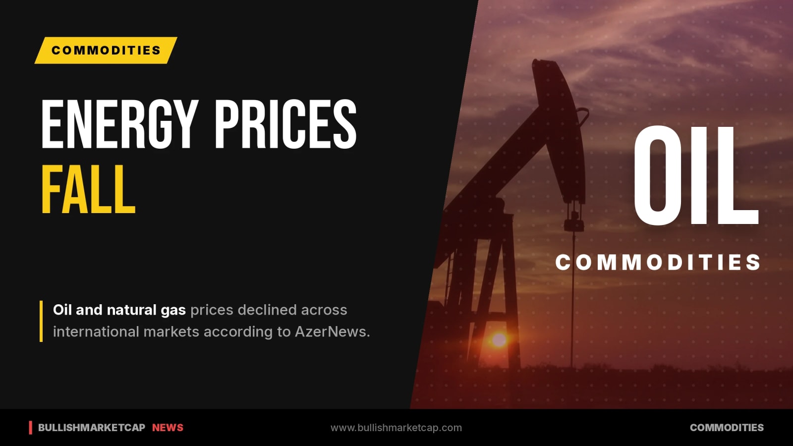Oil And Natural Gas Prices Fall On International Markets