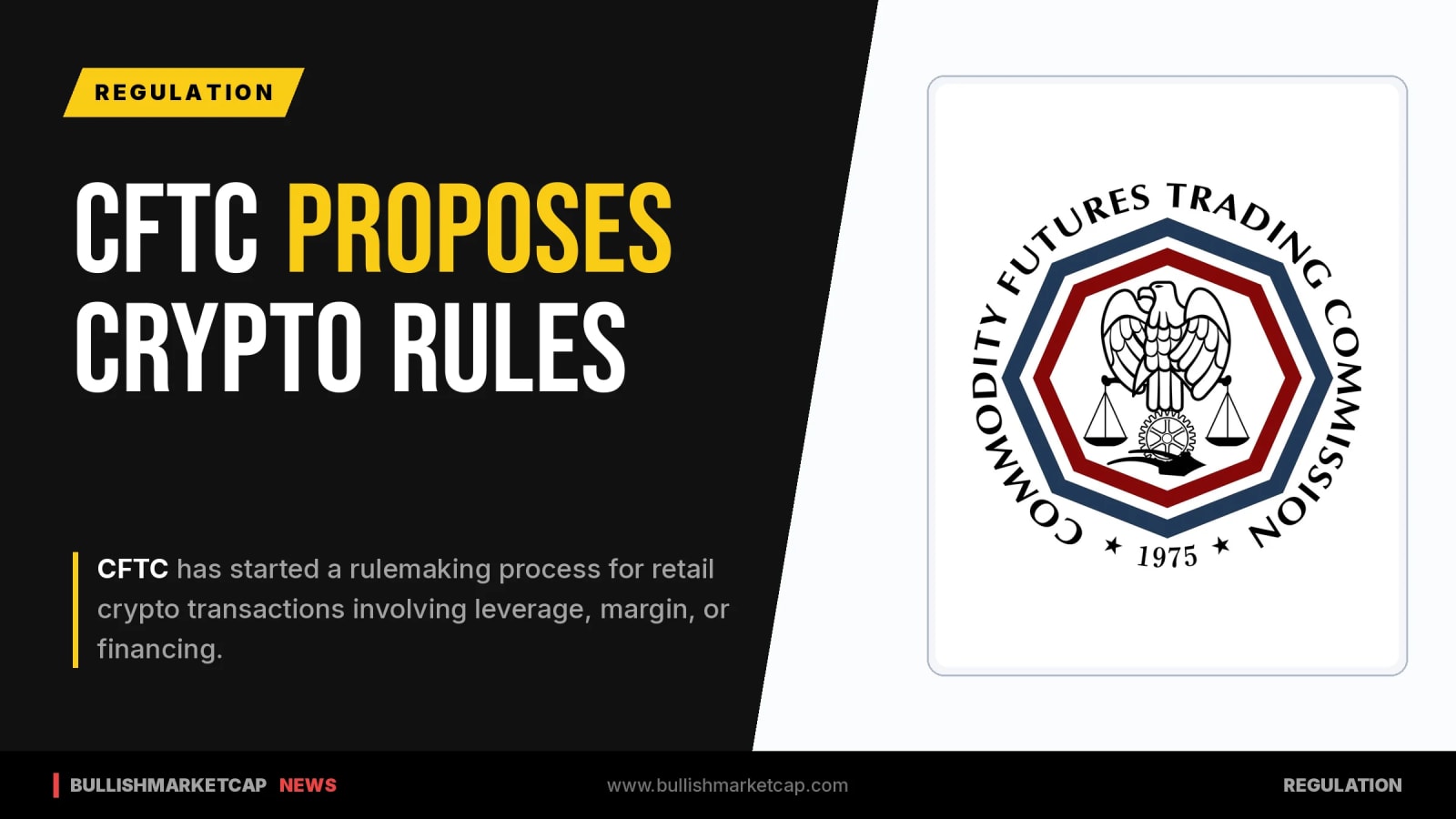 CFTC Proposes Rules for Retail Crypto Margin Trading