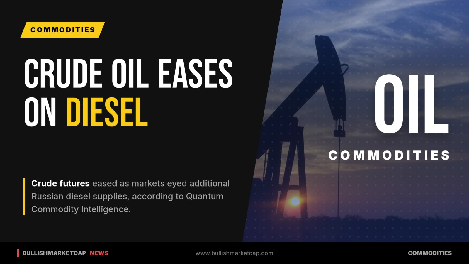 Crude Eases As Additional Russian Diesel Supplies Eyed