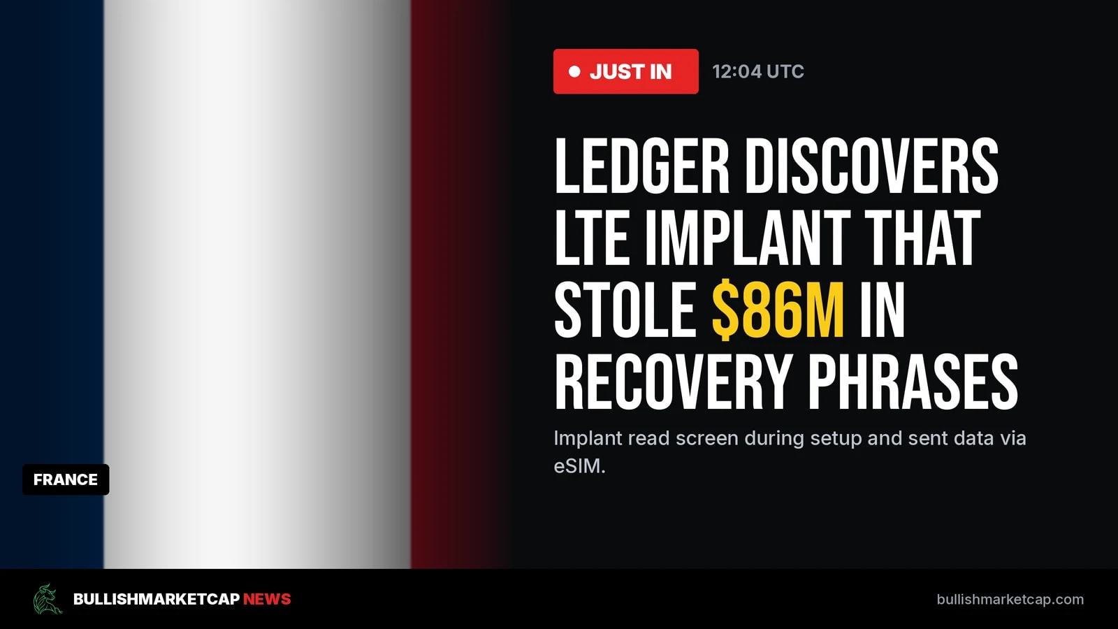 Ledger Finds LTE Implant That Stole $86M in Recovery Phrases