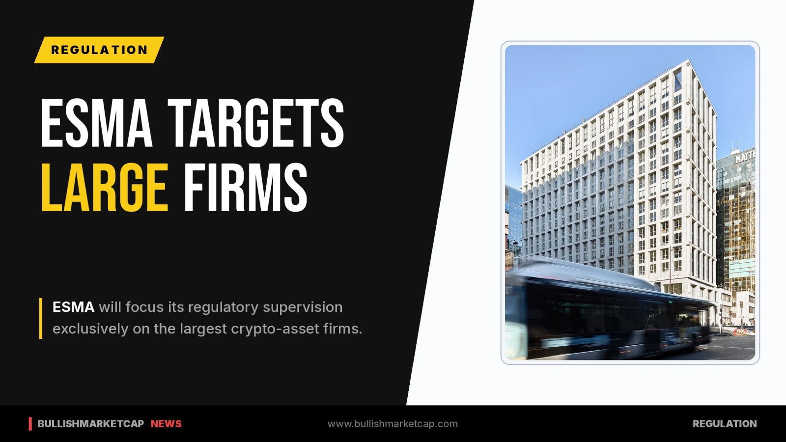 ESMA Supervision Targets Only the Largest Crypto Firms