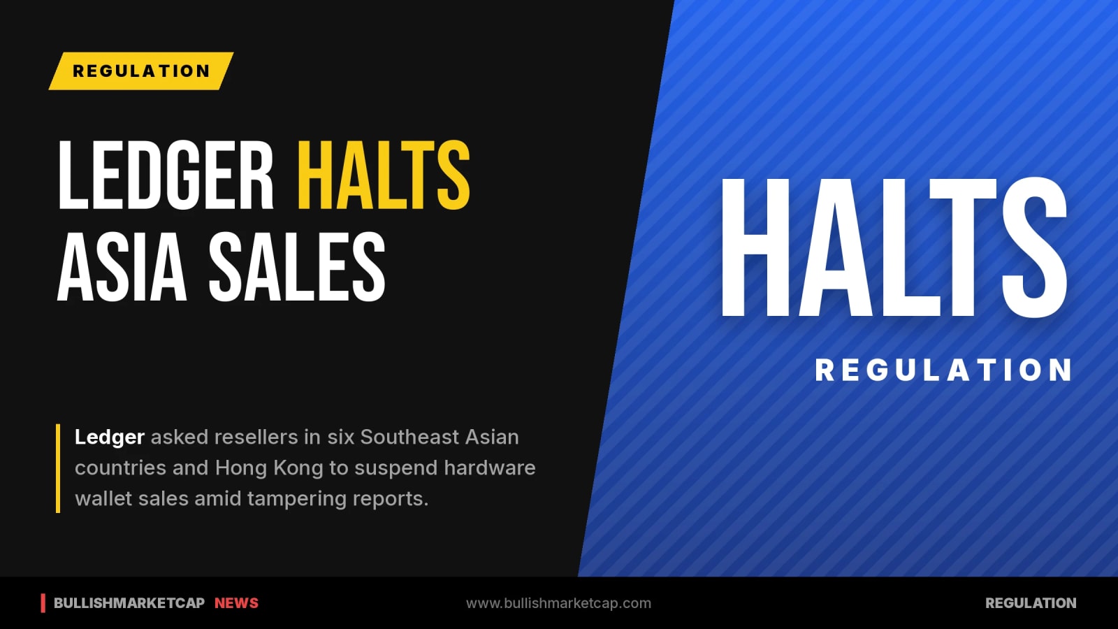 Ledger Asks Resellers to Halt Sales in Hong Kong and Asia