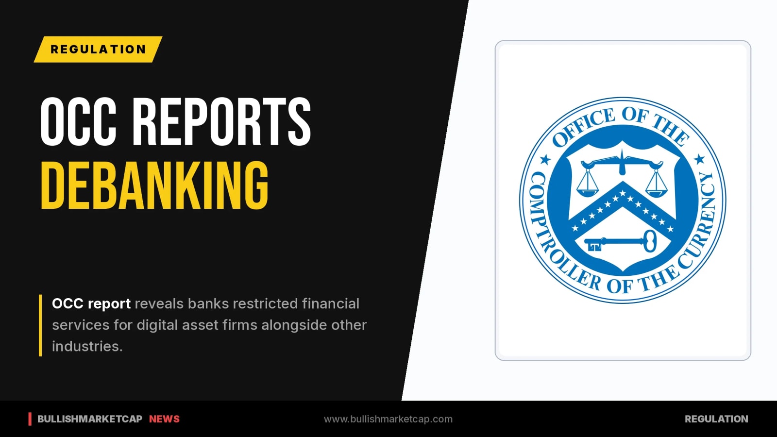OCC Report Links Debanking to Crypto and Energy Sectors