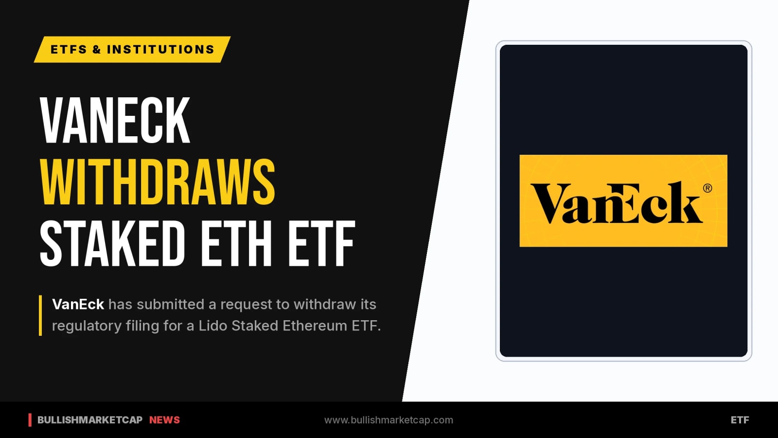 VanEck Seeks Withdrawal of Lido Staked Ethereum ETF Filing