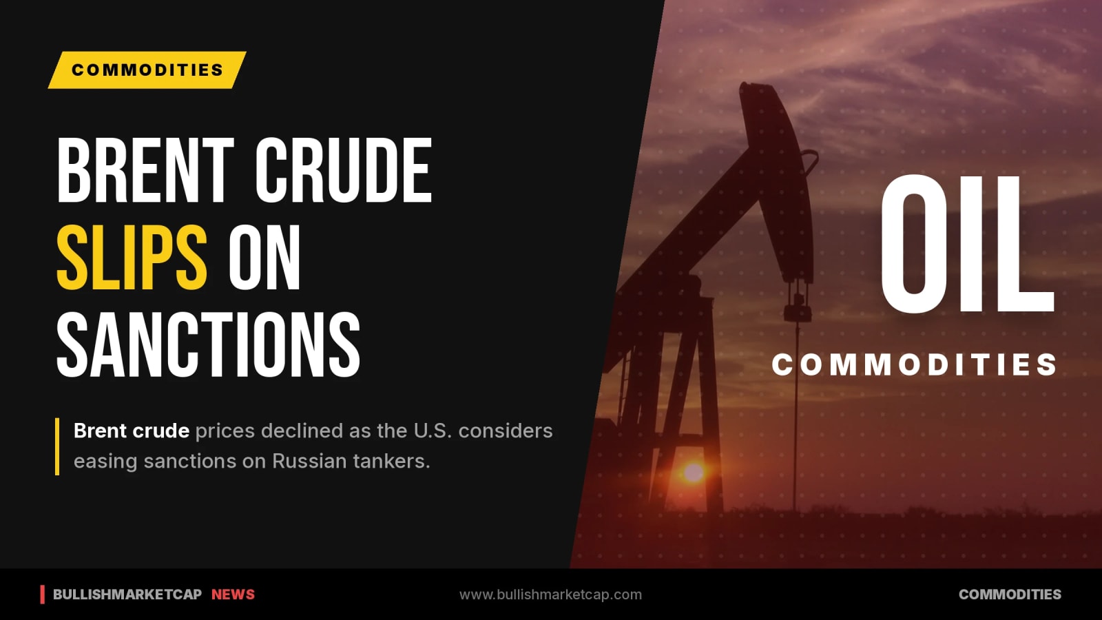 Brent Crude Slips as U.S. Weighs Russian Tanker Relief