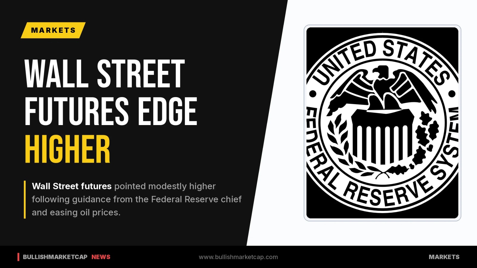 Wall Street Futures Edge Higher Following Federal Reserve Guidance