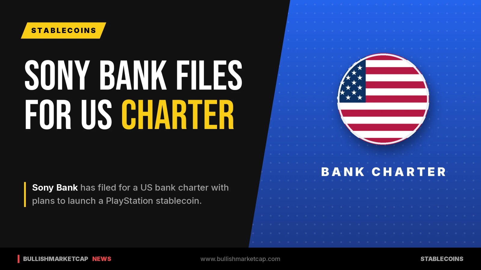 Sony Bank Files For US Bank Charter To Launch Stablecoin