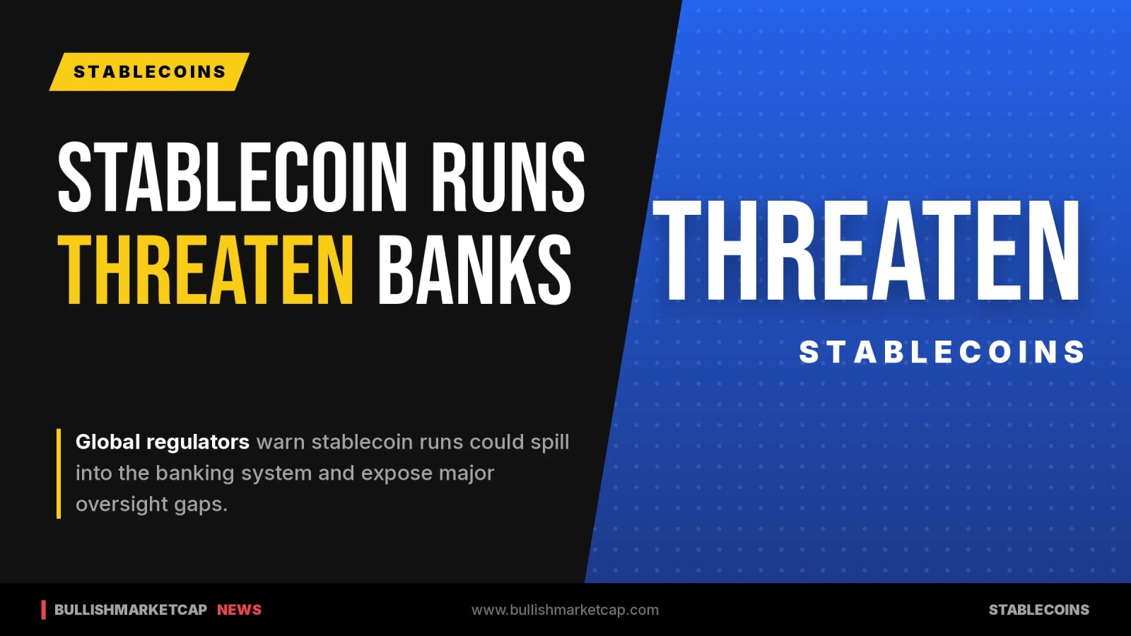 Global Regulators Warn Stablecoin Runs Threaten Banks