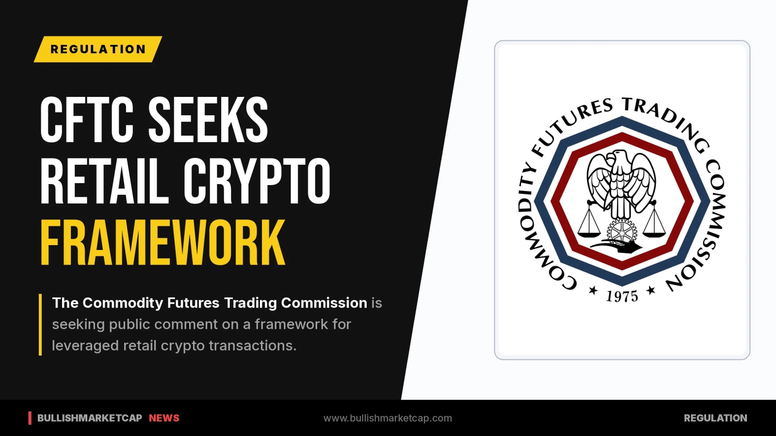 CFTC Seeks Comment on Retail Crypto Framework