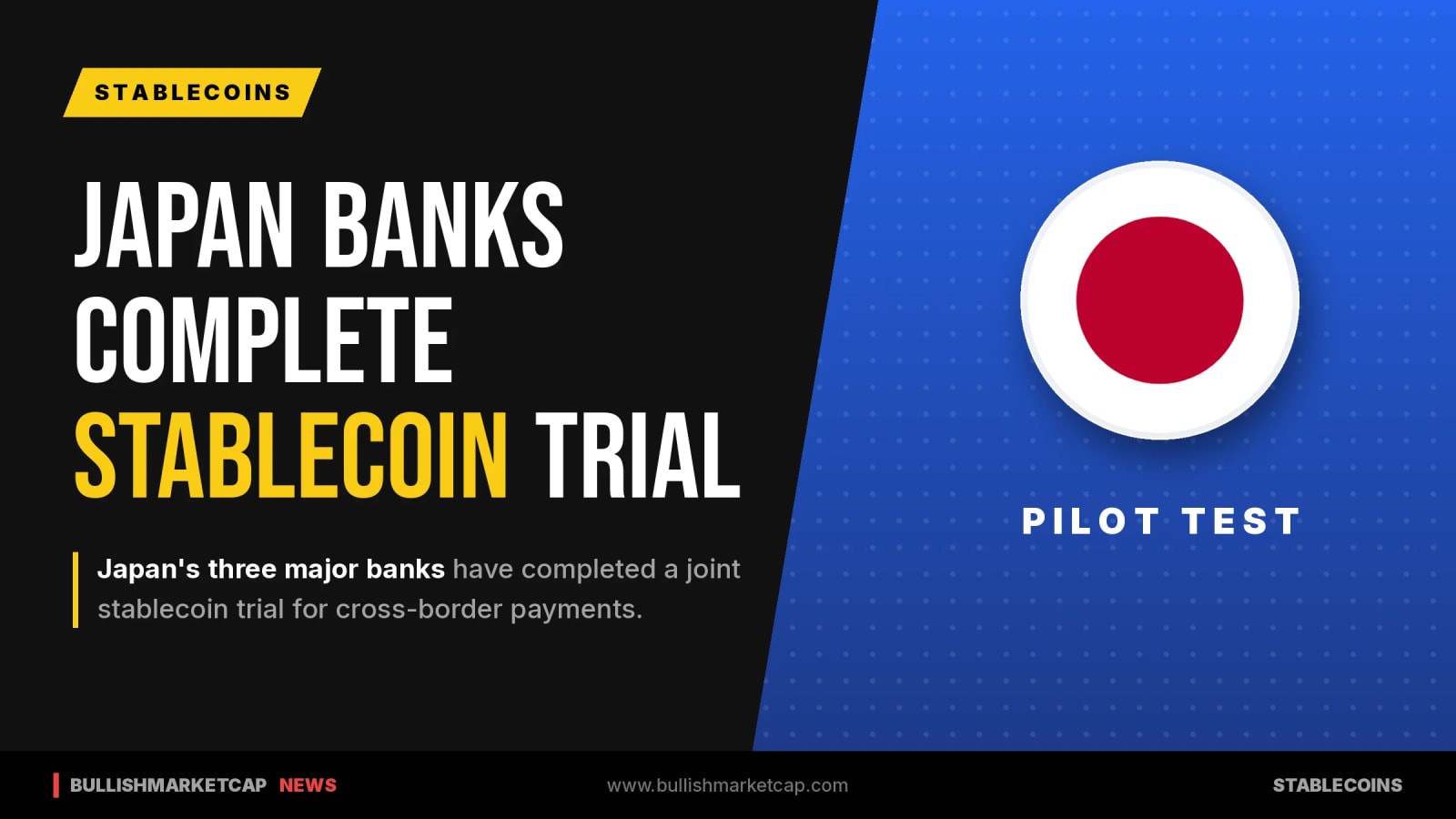 Japan Three Big Banks Complete Joint Stablecoin Trial