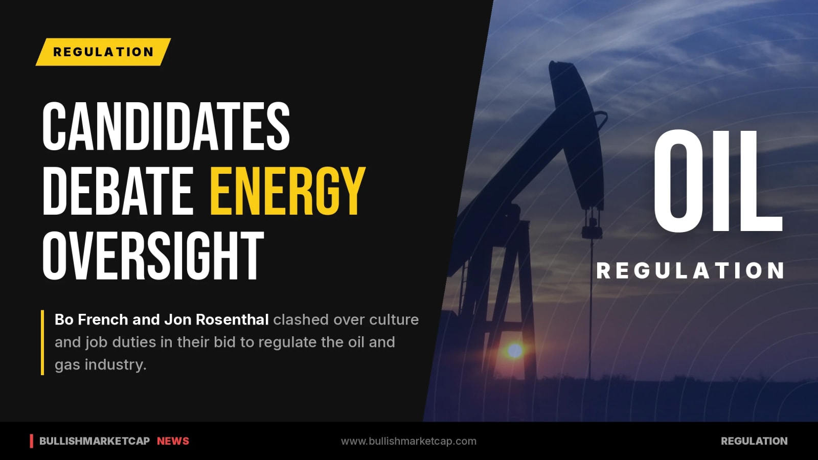 Bo French and Jon Rosenthal Clash Over Oil Regulation