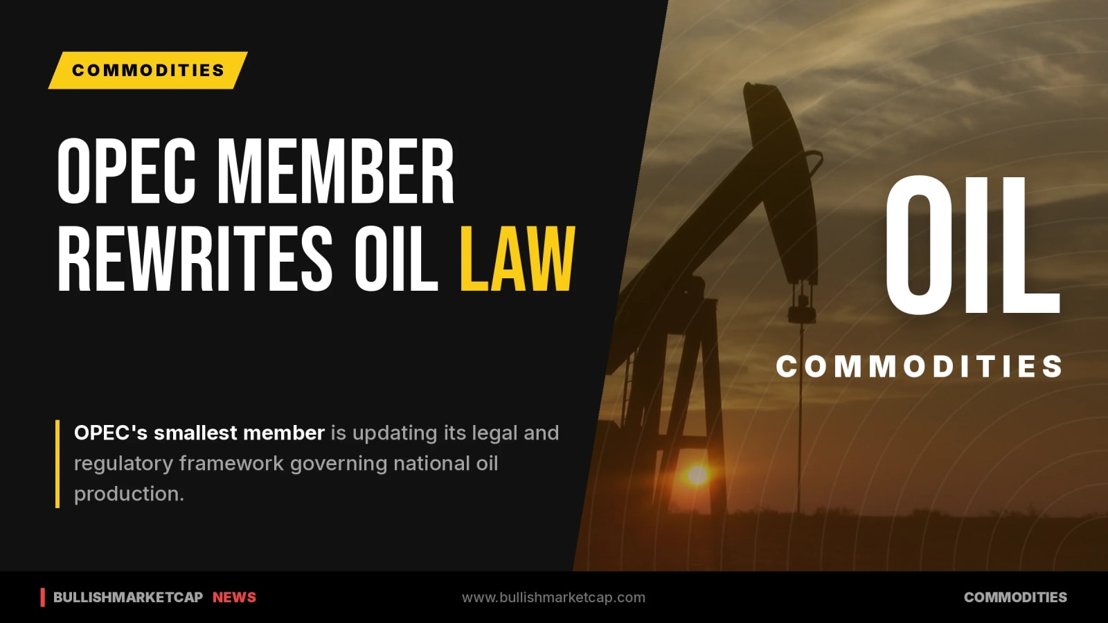 OPEC's Smallest Member Rewrites Its Oil Law