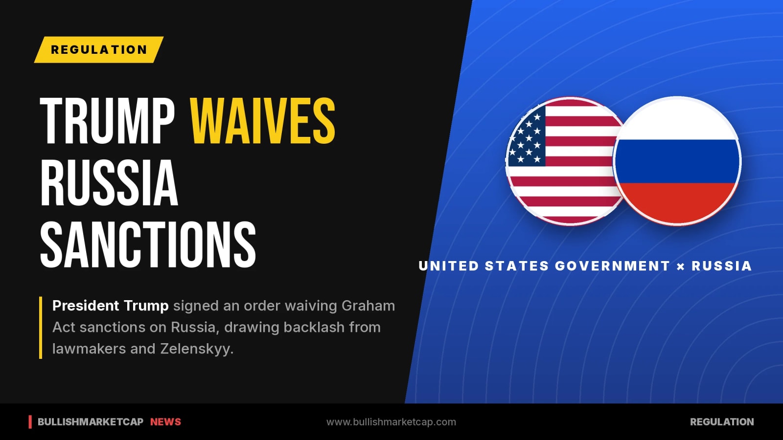 Trump Signs Order Waiving Graham Act Sanctions on Russia