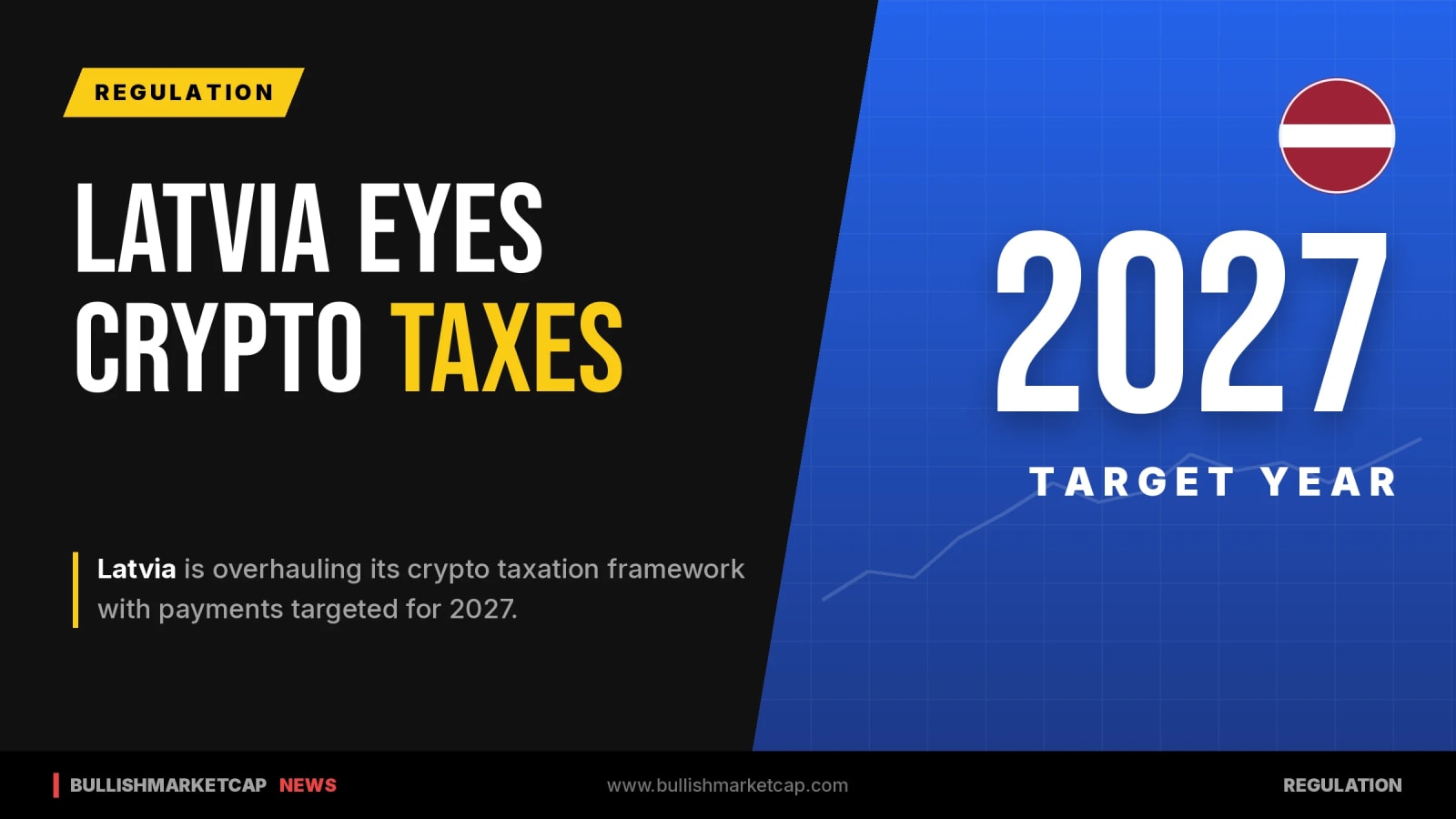 Latvia Prepares 2027 Crypto Tax Payment System