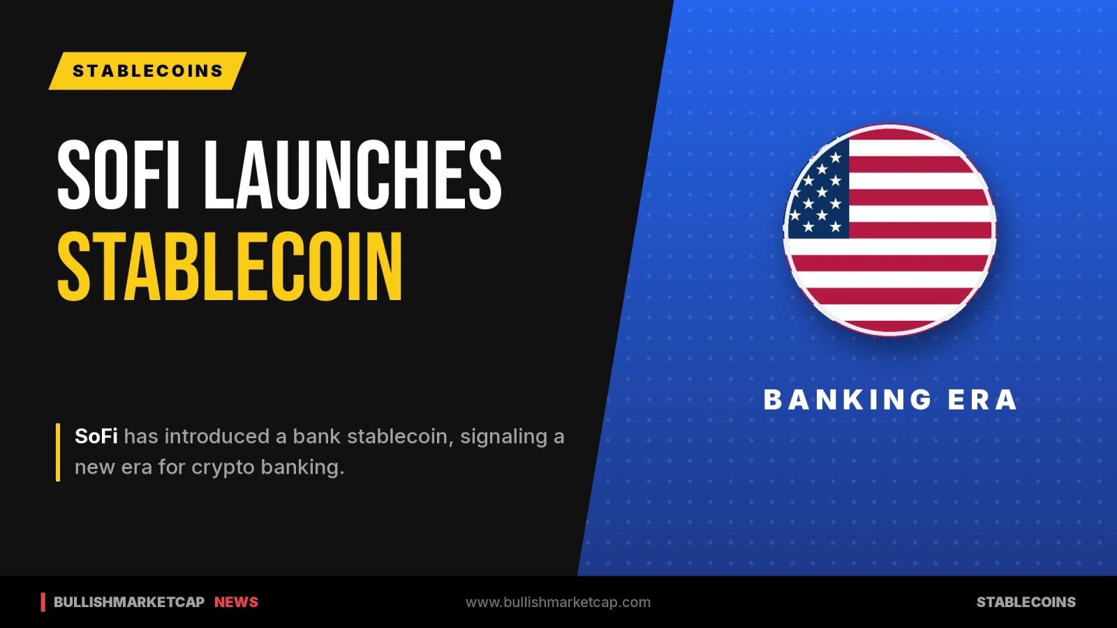 SoFi Enters Crypto Banking With Bank Stablecoin