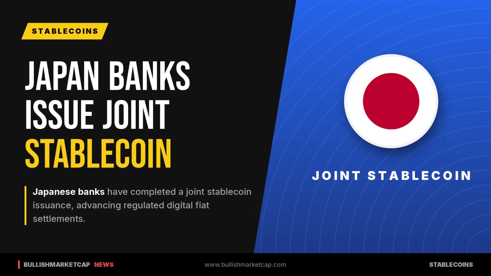 Japanese Banks Complete Joint Stablecoin Issuance