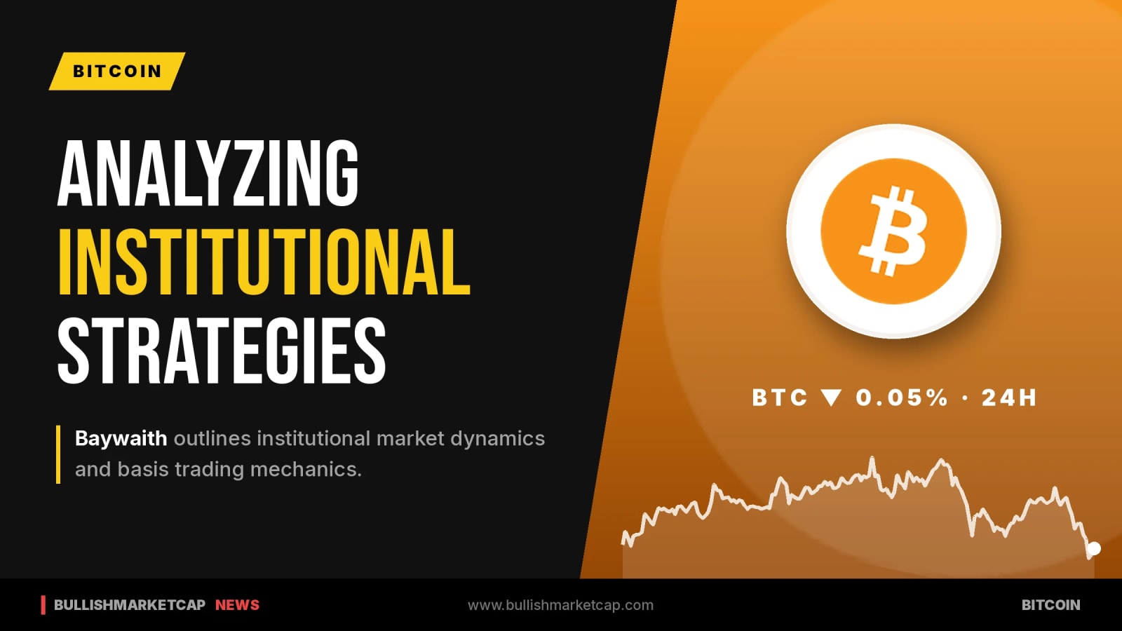 Baywaith Details Basis Trading and Institutional Bitcoin Games