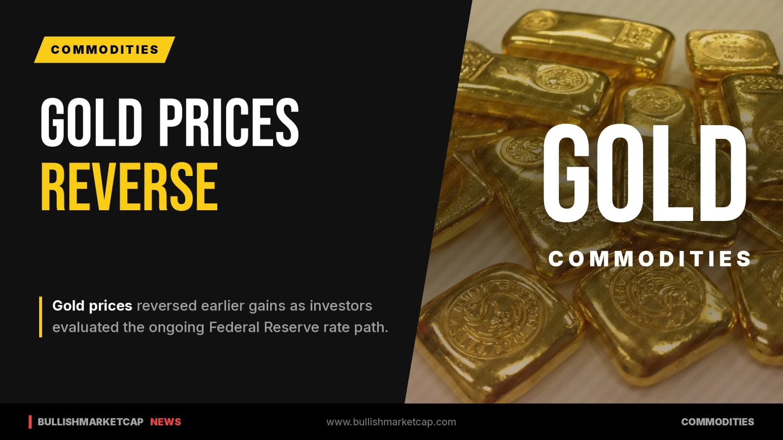 Gold Price Reverses Gains Amid Federal Reserve Path Evaluation