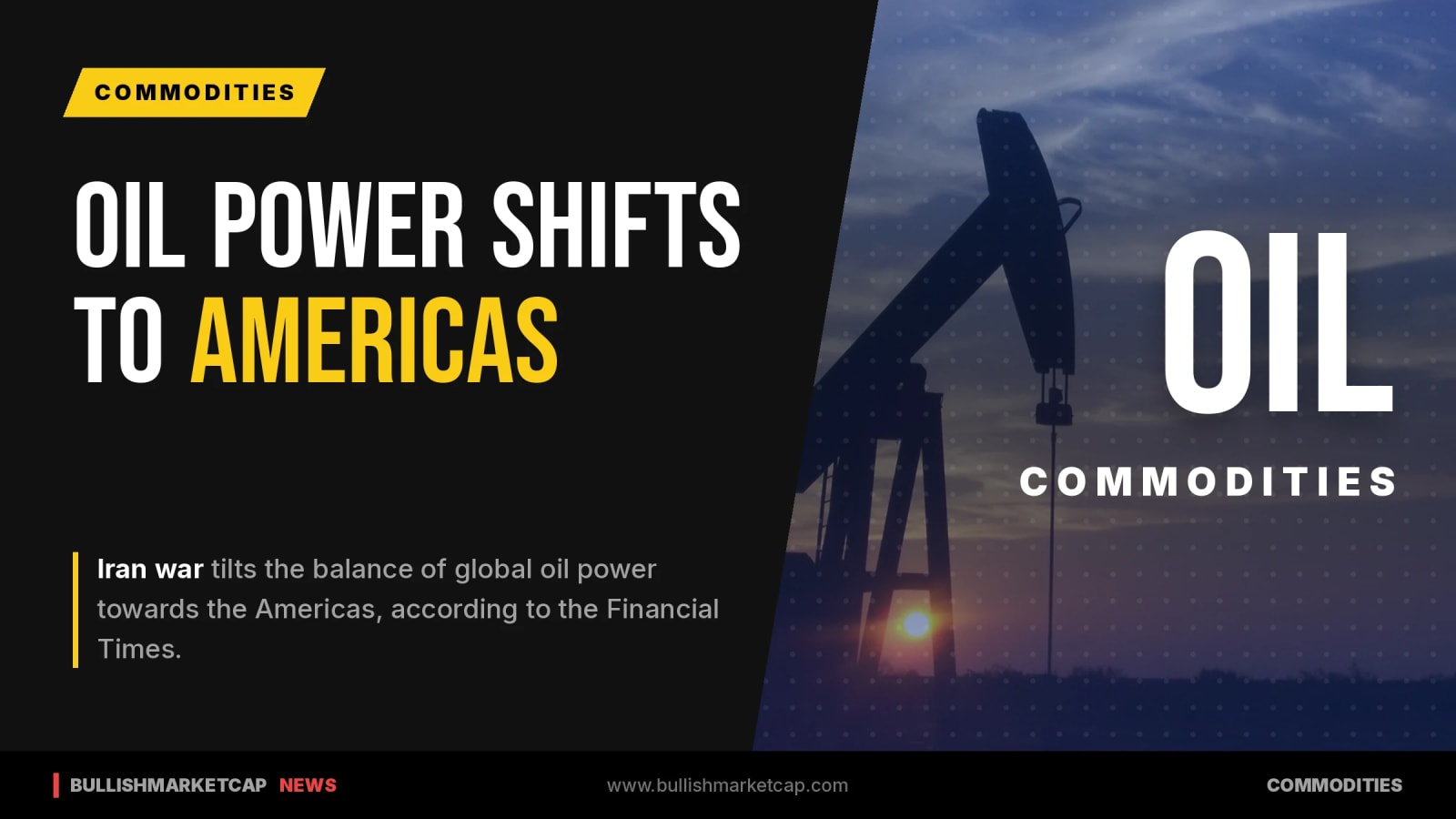 Iran War Shifts Global Oil Power To Americas