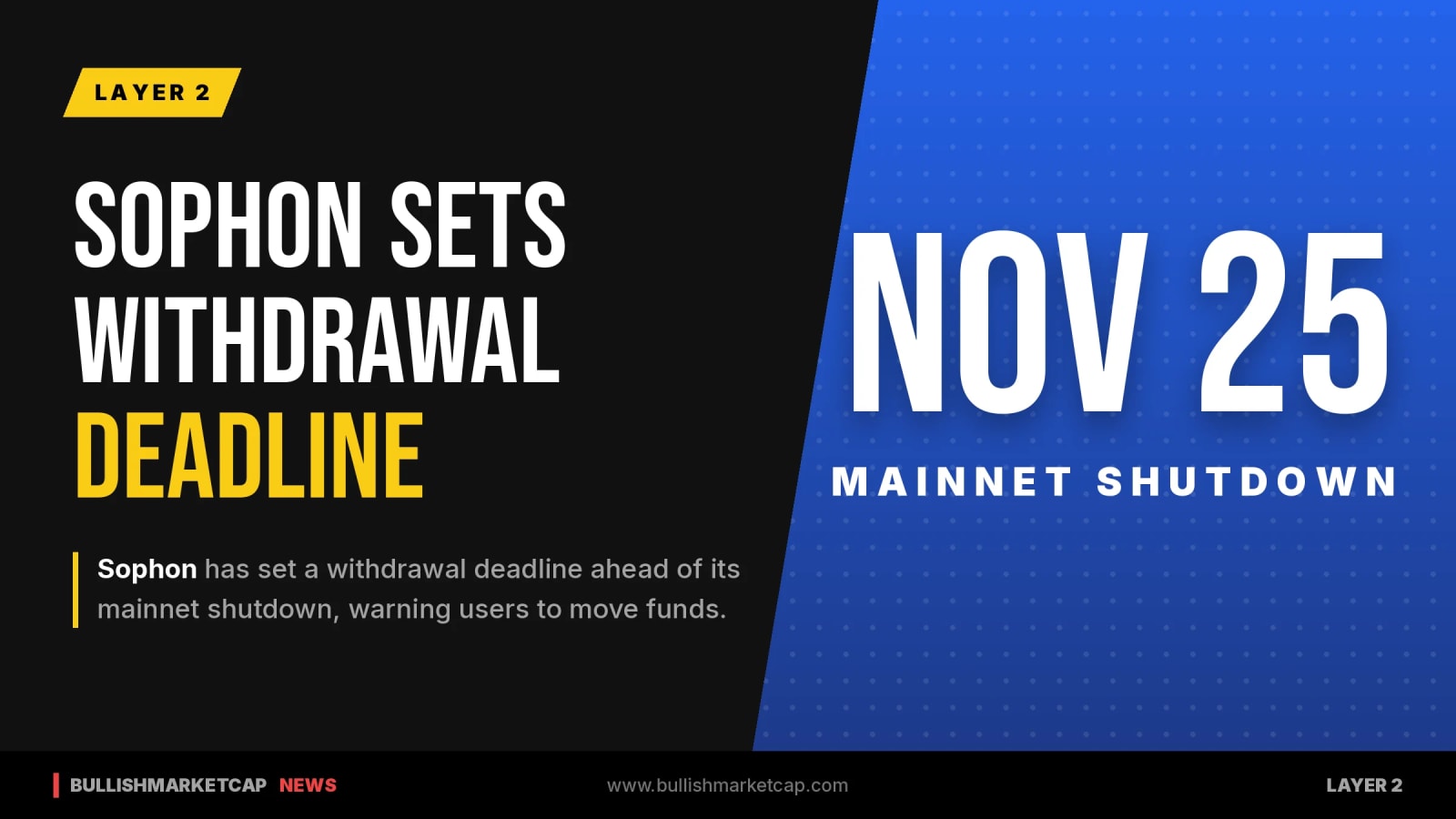 Sophon Sets Nov. 25 Withdrawal Deadline for Mainnet Shutdown
