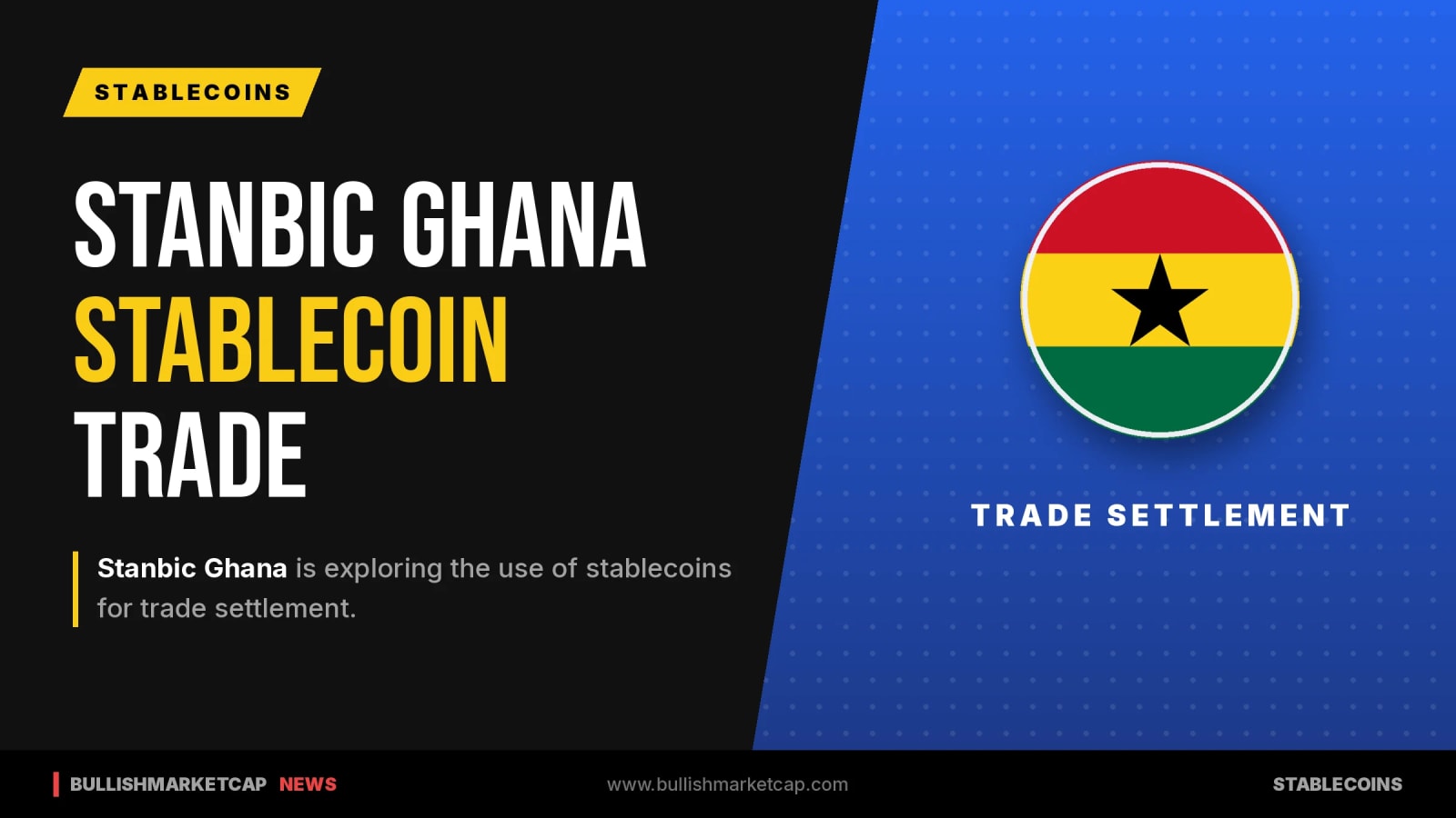 Stanbic Ghana Explores Stablecoin Trade Settlement