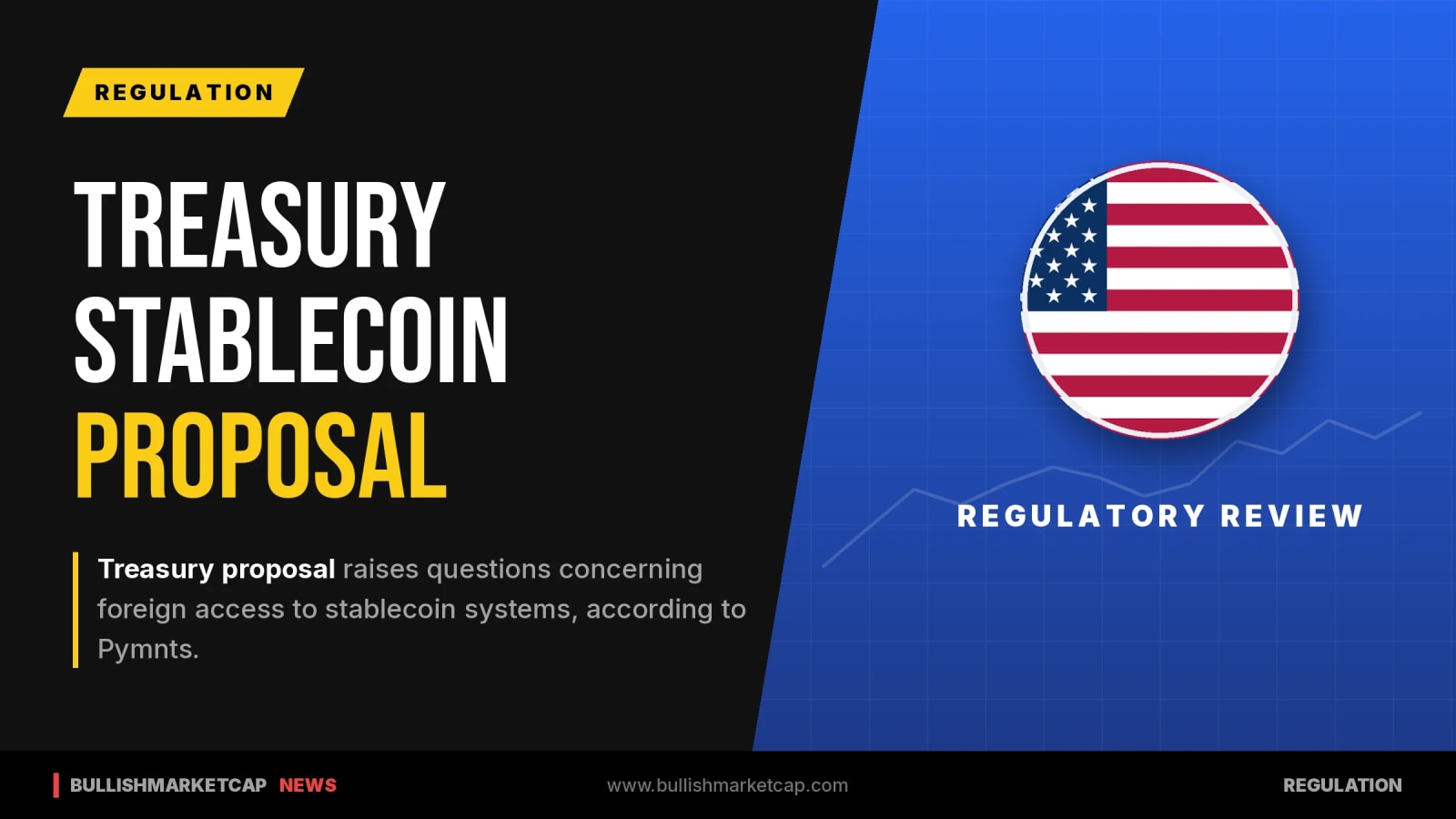Treasury Stablecoin Proposal Sparks Foreign Access Debate