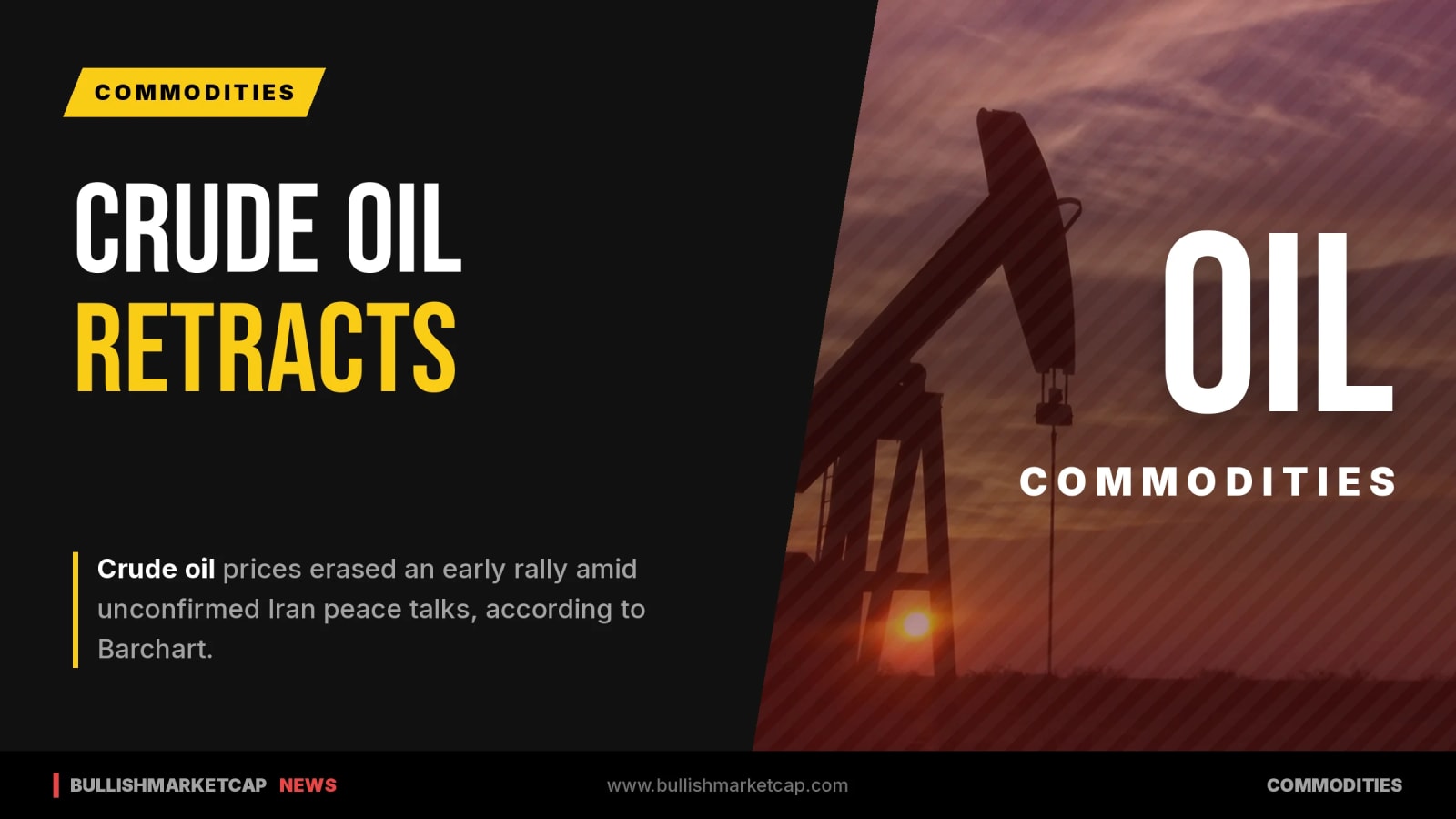 Crude Oil Prices Drop After Unconfirmed Iran Peace Talks