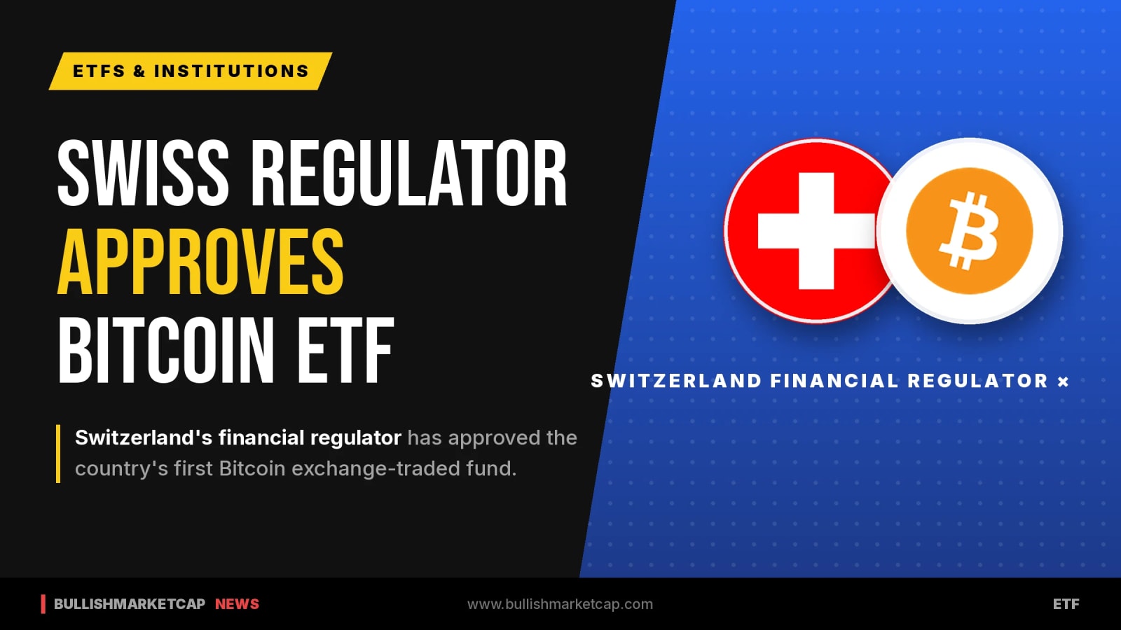 Swiss Regulator Approves First Bitcoin ETF