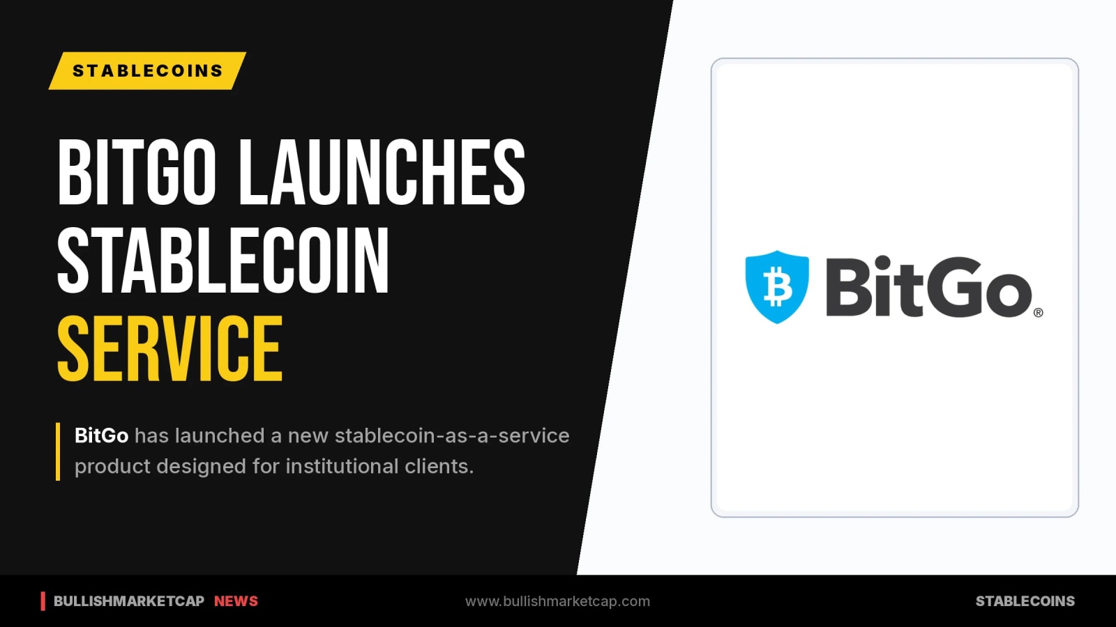 BitGo Launches Stablecoin-as-a-Service for Institutions