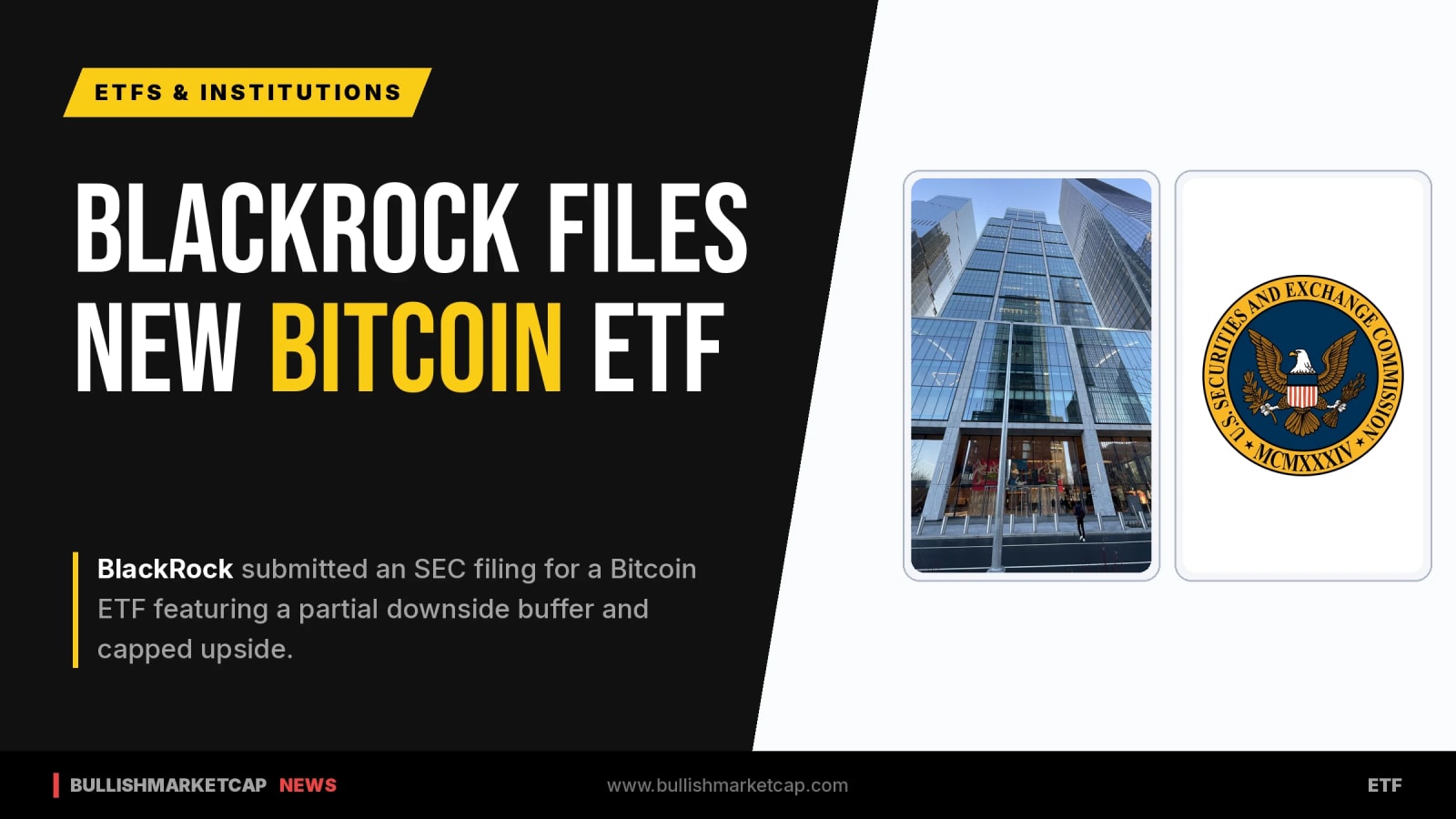 BlackRock Files SEC Application for Capped Upside Bitcoin ETF