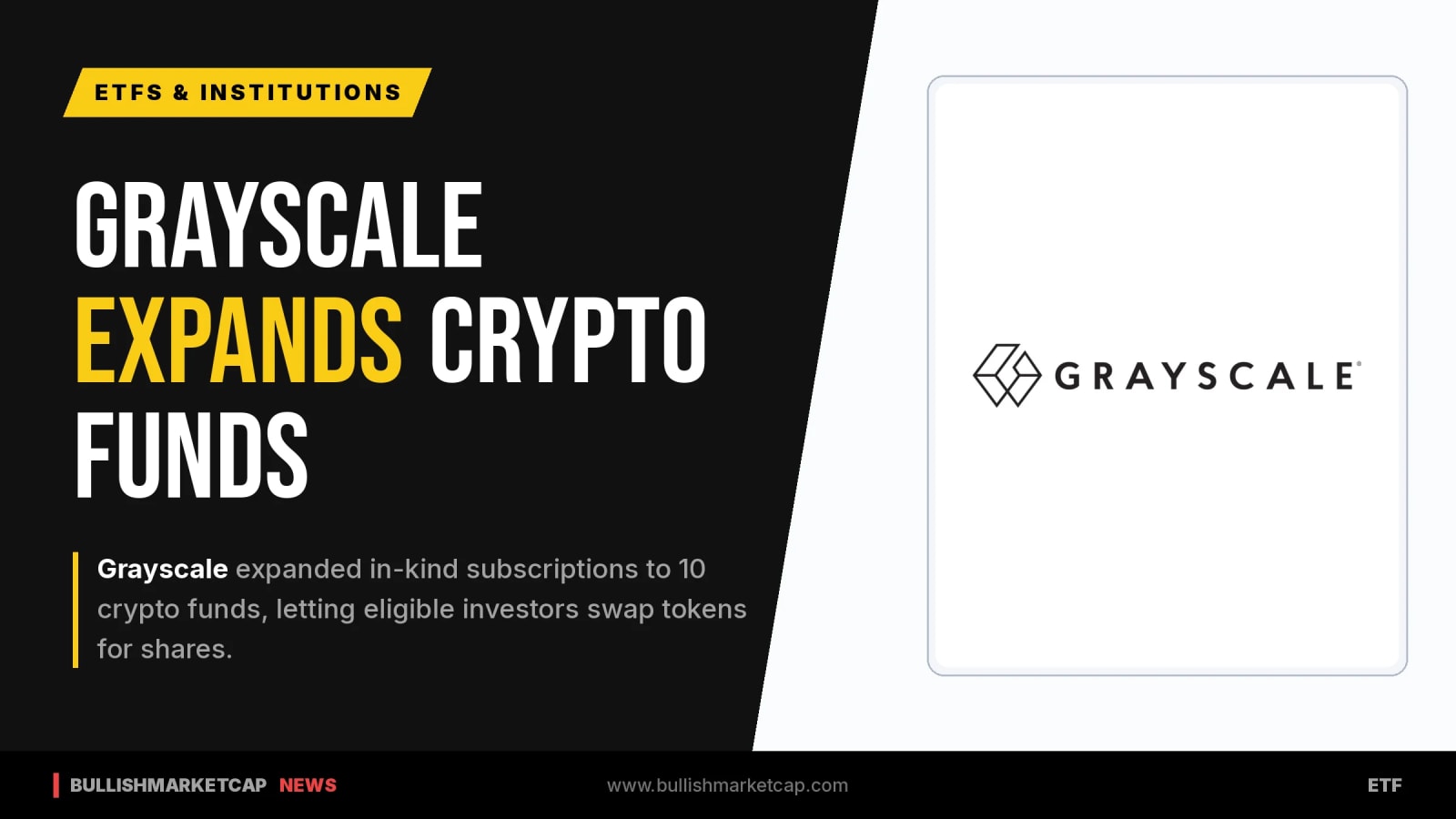 Grayscale Expands In-Kind Subscriptions to 10 Crypto Funds