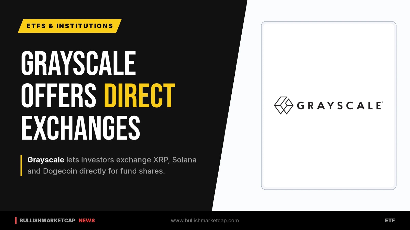 Grayscale Allows Direct Exchanges For XRP, Solana And Dogecoin