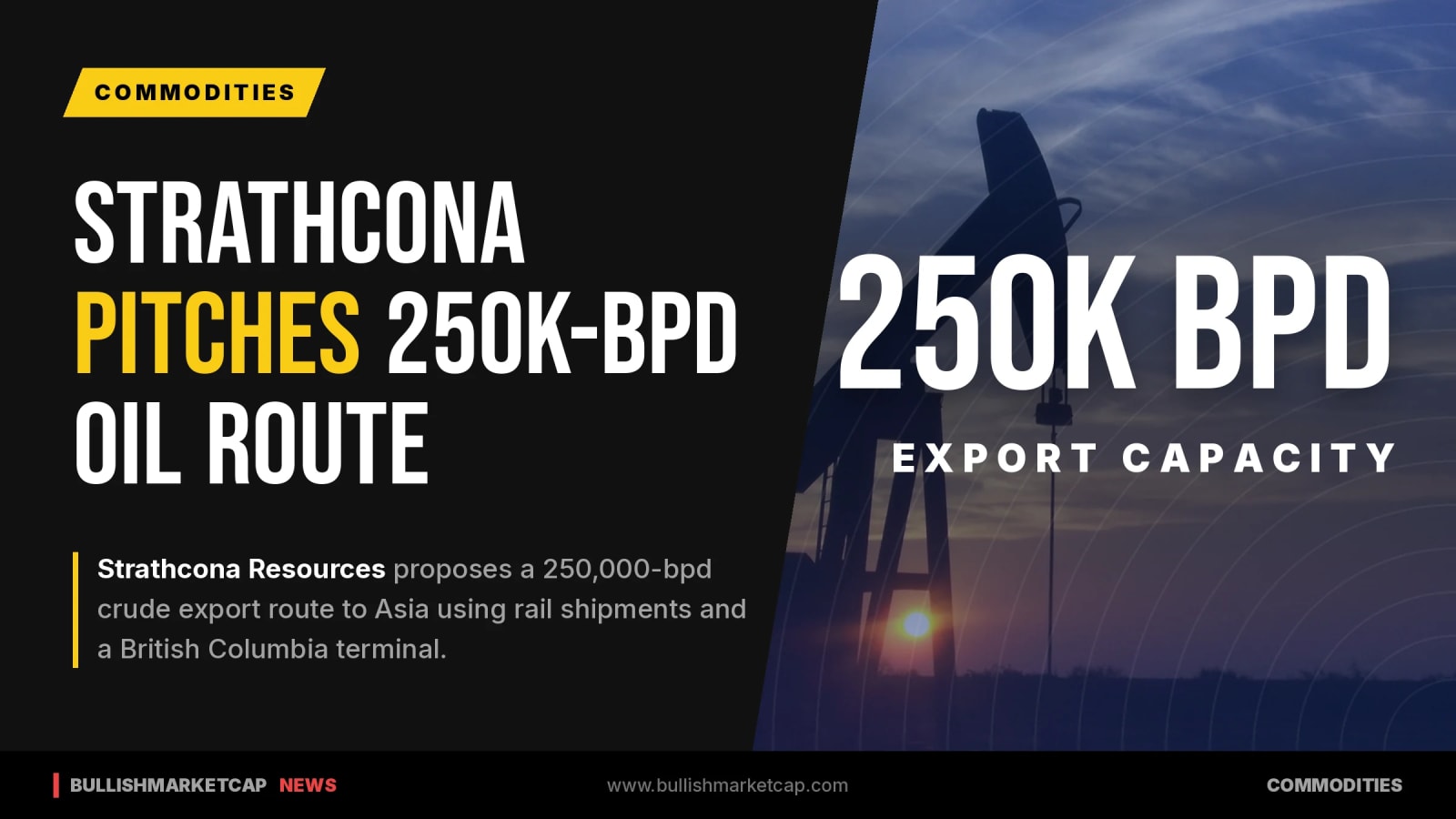Strathcona Pitches 250,000-Bpd Oil Route to Asia